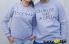 Bluzy dla Par Change the world TOGETHER
